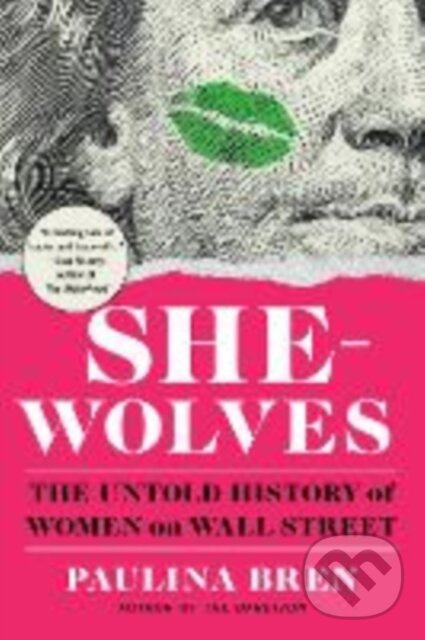 She-Wolves (The Untold History of Women on Wall Street) - kniha z kategorie Ekonómia