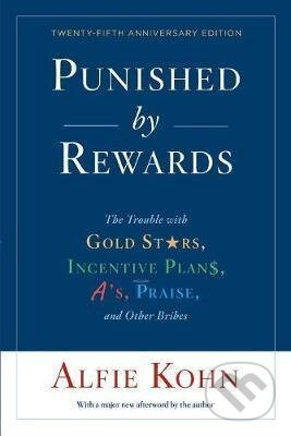 Punished by Rewards (Twenty-fifth Anniversary Edition) - kniha z kategorie Odborné a naučné