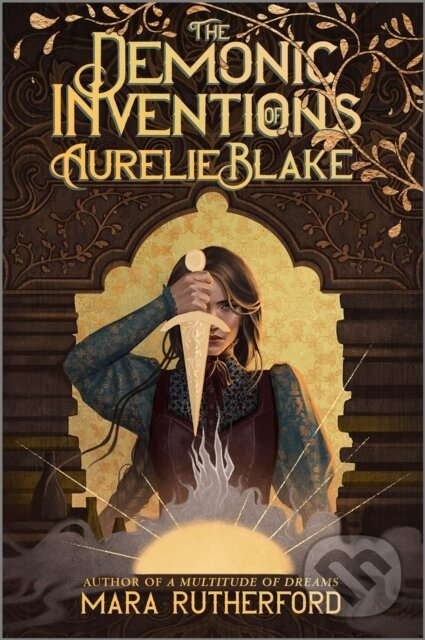 The Demonic Inventions of Aurelie Blake - Mara Rutherford - kniha z kategorie Beletria