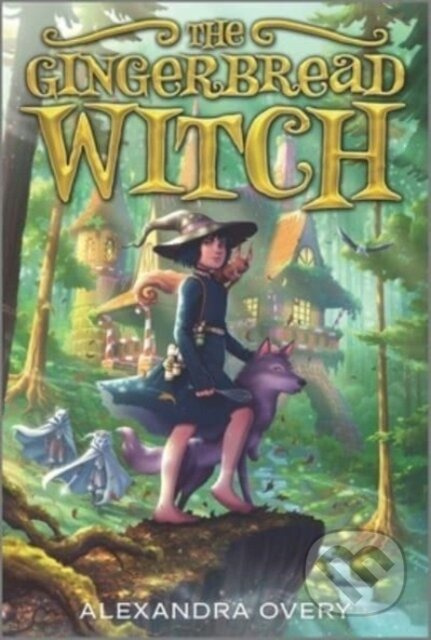 The Gingerbread Witch - Overy Alexandra - kniha z kategorie Pro děti