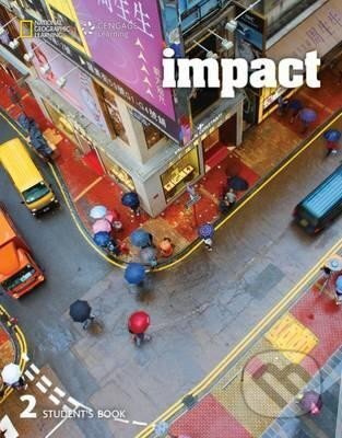 Impact 2 Student Book National Geographic learning
