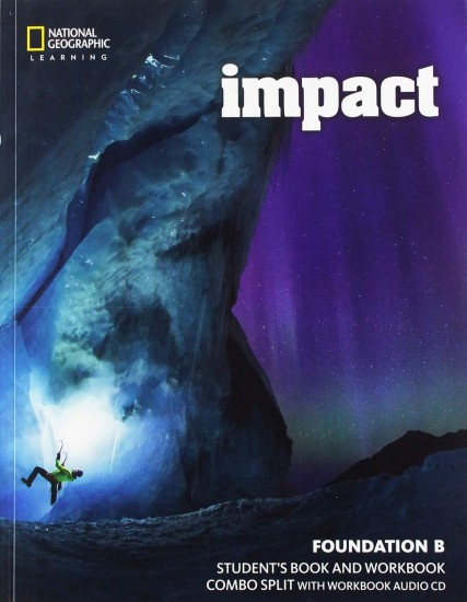 Impact Foundation Student Book + Workbook Combo Split B National Geographic learning