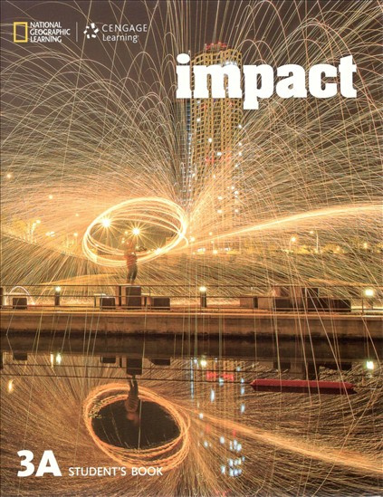 Impact 3 Student Book Split A  National Geographic learning