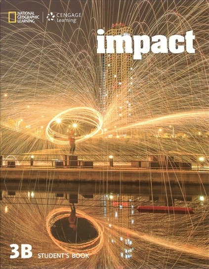 Impact 3 Student Book Split B National Geographic learning
