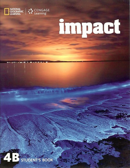 Impact 4 Student Book Split B National Geographic learning