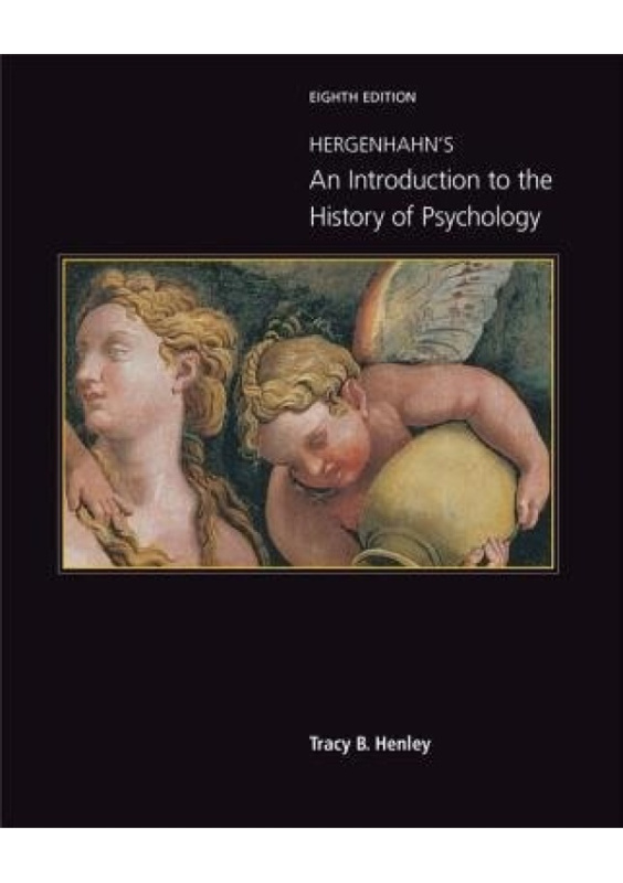 Hergenhahns An Introduction to the History of Psychology Cengage Learning, Inc