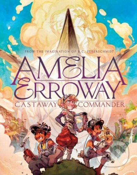 Amelia Erroway (Castaway Commander) - Betsy Peterschmidt - kniha z kategorie Komiksy