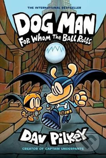 Dog Man 7: For Whom the Ball Rolls - Dav Pilkey - kniha z kategorie Sci-fi, fantasy a komiksy