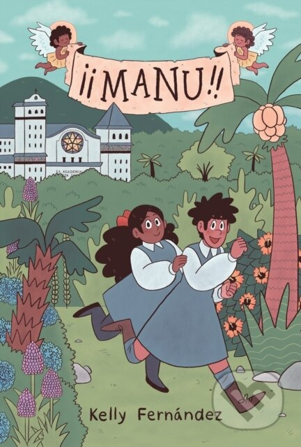 Manu: A Graphic Novel - Kelly Fernandez - kniha z kategorie Komiksy