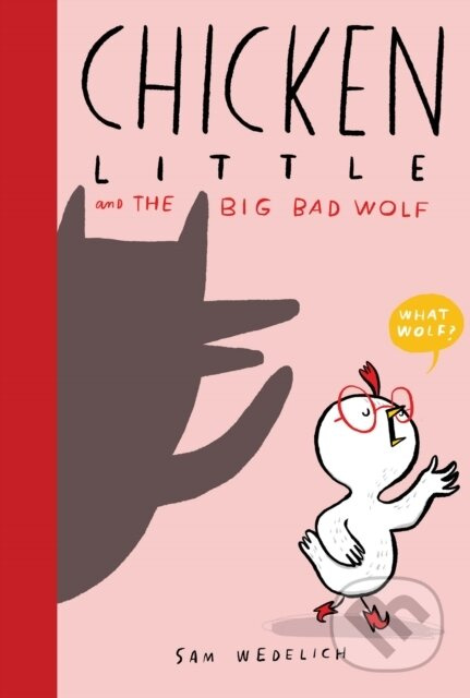 Chicken Little and the Big Bad Wolf (The Real Chicken Little) - kniha z kategorie Pro děti