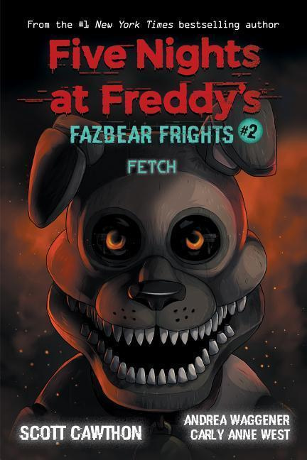 Five Nights at Freddy's: Fetch - Scott Cawthon, Carly Anne West, Andrea Waggener, LadyFiszi (ilustrácie) - kniha z kategorie Beletrie pro děti