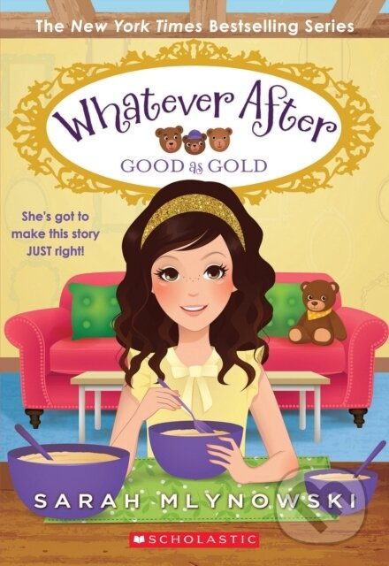 Good as Gold (Whatever After #14) - Sarah Mlynowski - kniha z kategorie Pro děti