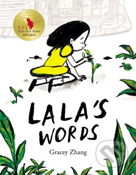 Lala's Words (A Story of Planting Kindness) - Gracey Zhang - kniha z kategorie Pro děti