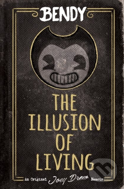 Bendy: The Illusion of Living - Adrienne Kress - kniha z kategorie Pre deti a mládež