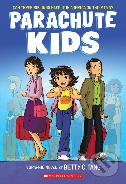 Parachute Kids - Betty C. Tang - kniha z kategorie Pro děti