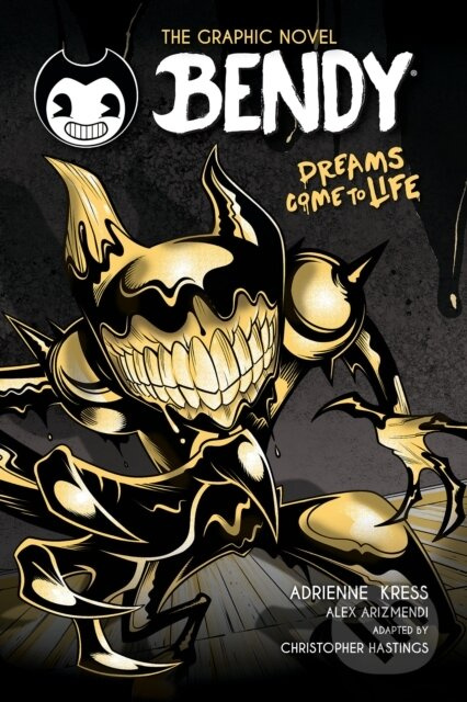 Bendy Graphic Novel: Dreams Come to Life Scholastic US