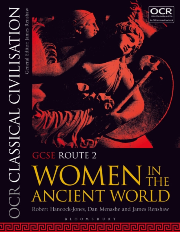 OCR Classical Civilisation GCSE Route 2 - James  Renshaw, Dan  Menashe, Robert  Hancock-Jones