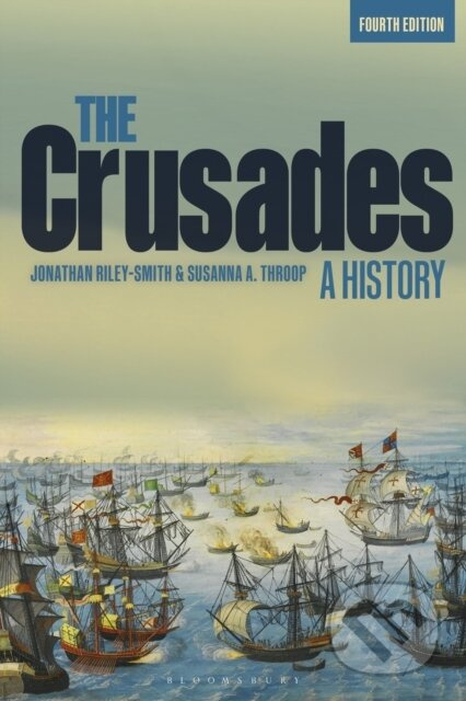The Crusades: A History - Professor Jonathan Riley-Smith, Professor Susanna A. Throop - kniha z kategorie Filozofie