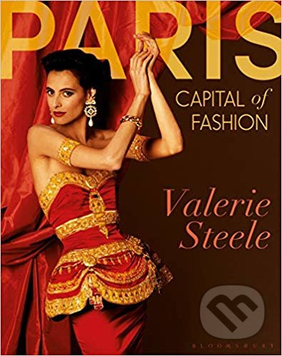 Paris Capital of Fashion - Valerie Steele - kniha z kategorie Móda