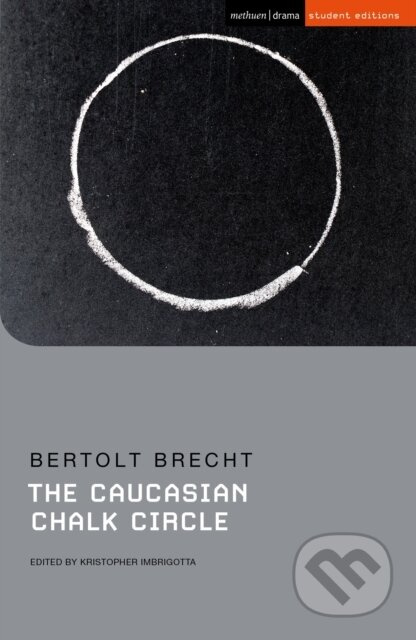 The Caucasian Chalk Circle - Bertolt Brecht, Kristopher Imbrigotta - kniha z kategorie Drama a divadelní hry