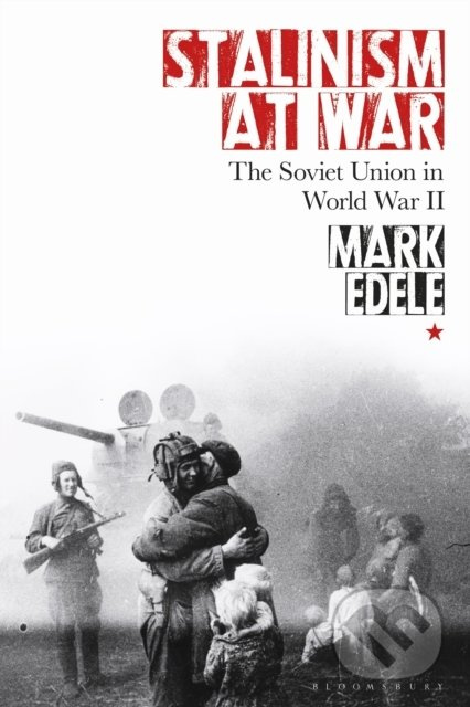 Stalinism at War (The Soviet Union in World War II) - kniha z kategorie Historie