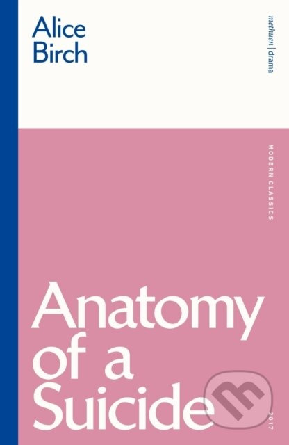 Anatomy of a Suicide - Alice Birch - kniha z kategorie Drama a divadelní hry