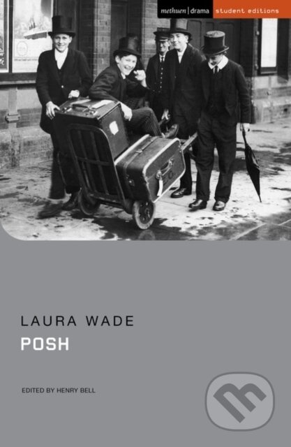 Posh - Laura Wade, Henry Bell - kniha z kategorie Drama a divadelní hry