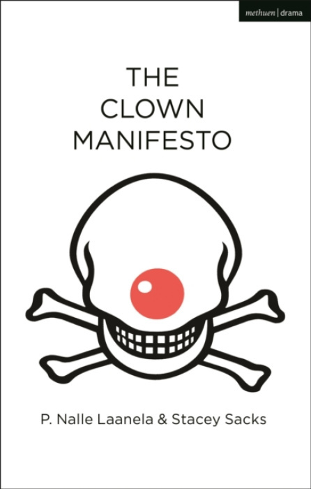 Clown Manifesto Bloomsbury Publishing PLC