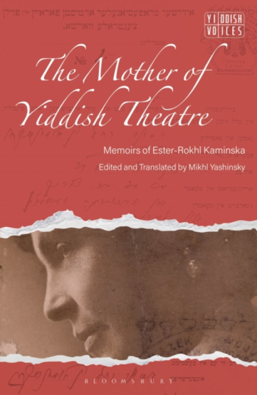 Bloomsbury Publishing PLC Mother of Yiddish Theatre