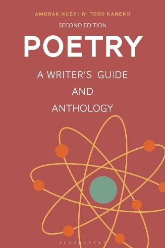 Poetry, A Writer´s Guide and Anthology Bloomsbury Publishing PLC