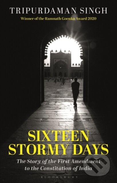 Sixteen Stormy Days (The Story of the First Amendment to the Constitution of India) - kniha z kategorie Historie