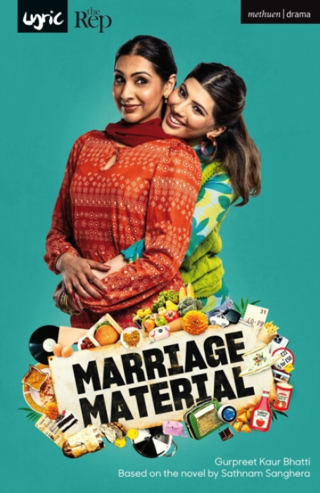 Bloomsbury Publishing PLC Marriage Material - Bhatti, Gurpreet Kaur (Author) a Sanghera, Sathnam