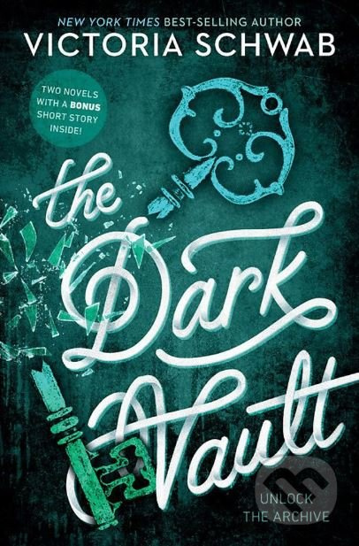 The Dark Vault (Unlock the Archive) - Victoria Schwab - kniha z kategorie Beletrie pro děti