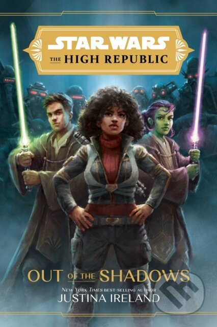 Star Wars The High Republic: Out Of The Shadows - Justina Ireland - kniha z kategorie Pro děti