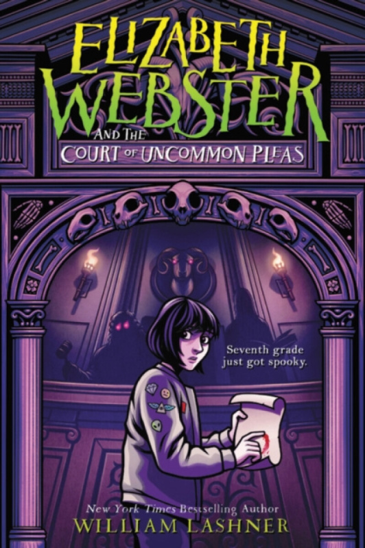 Elizabeth Webster and the Court of Uncommon Pleas - William Lashner