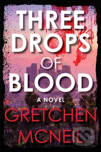 Three Drops Of Blood - Gretchen Mcneil - kniha z kategorie Pro děti