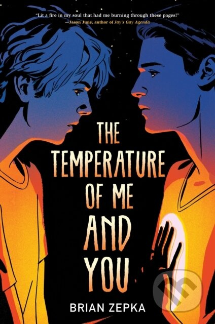 The Temperature Of Me And You - Brian Zepka - kniha z kategorie Pro děti