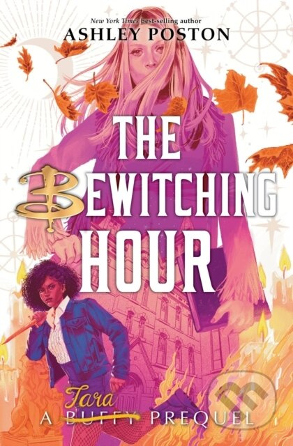 Bewitching Hour, The (a Tara Prequel) - Ashley Poston - kniha z kategorie Pro děti