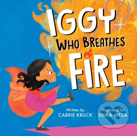 Iggy Who Breathes Fire - Claire Kruck - kniha z kategorie Pro děti