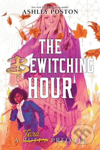 Bewitching Hour, The (A Tara Prequel International Paperback Edition) - kniha z kategorie Pro děti