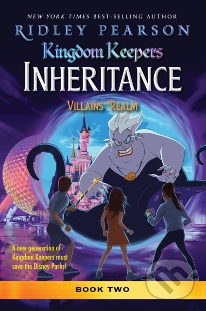 Kingdom Keepers: Inheritance: Villains' Realm (Kingdom Keepers Inheritance Book 2) - kniha z kategorie Pro děti