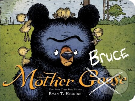 Mother Bruce (Board Book) - Ryan T. Higgins - kniha z kategorie Pro děti