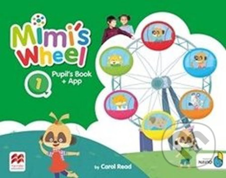 Mimi´s Wheel 1 Pupil´s Book with Navio App Macmillan