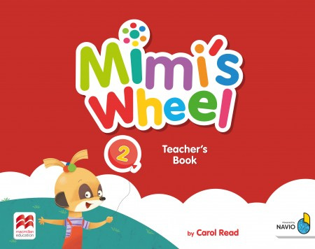 Mimi´s Wheel 2 Teacher´s Book with Navio App Macmillan