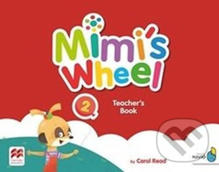 Mimi´s Wheel 2 Teacher´s Book with Navio App Macmillan