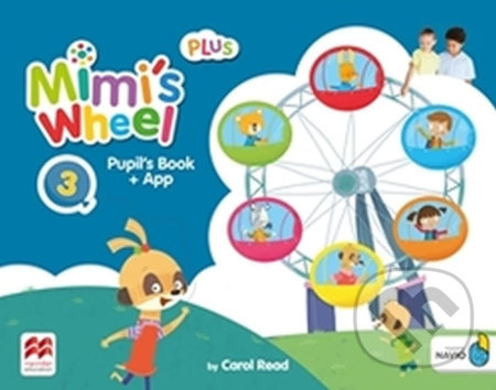 Mimi´s Wheel 3 Pupil´s Book Plus with Navio App Macmillan