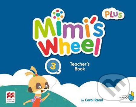 Mimi´s Wheel 3 Teacher´s Book Plus with Navio App Macmillan