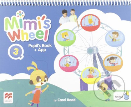 Mimi´s Wheel 3 Pupil´s Book with Navio App Macmillan