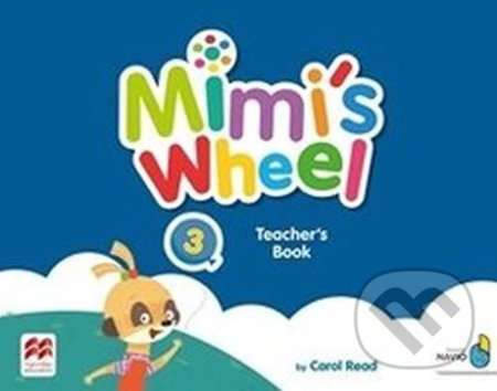 Mimi´s Wheel 3 Teacher´s Book with Navio App Macmillan