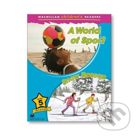 A World of Sport - Snow Rescue (Macmillan Children's Readers 5) - kniha z kategorie Beletrie